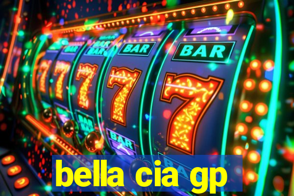 bella cia gp